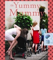 The Yummy Mummy written by Polly Williams performed by Rosalyn Landor on Audio CD (Unabridged)